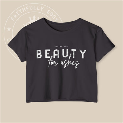 Women's "Beauty for Ashes" Festival Crop Top with Isaiah 61:3 reference.