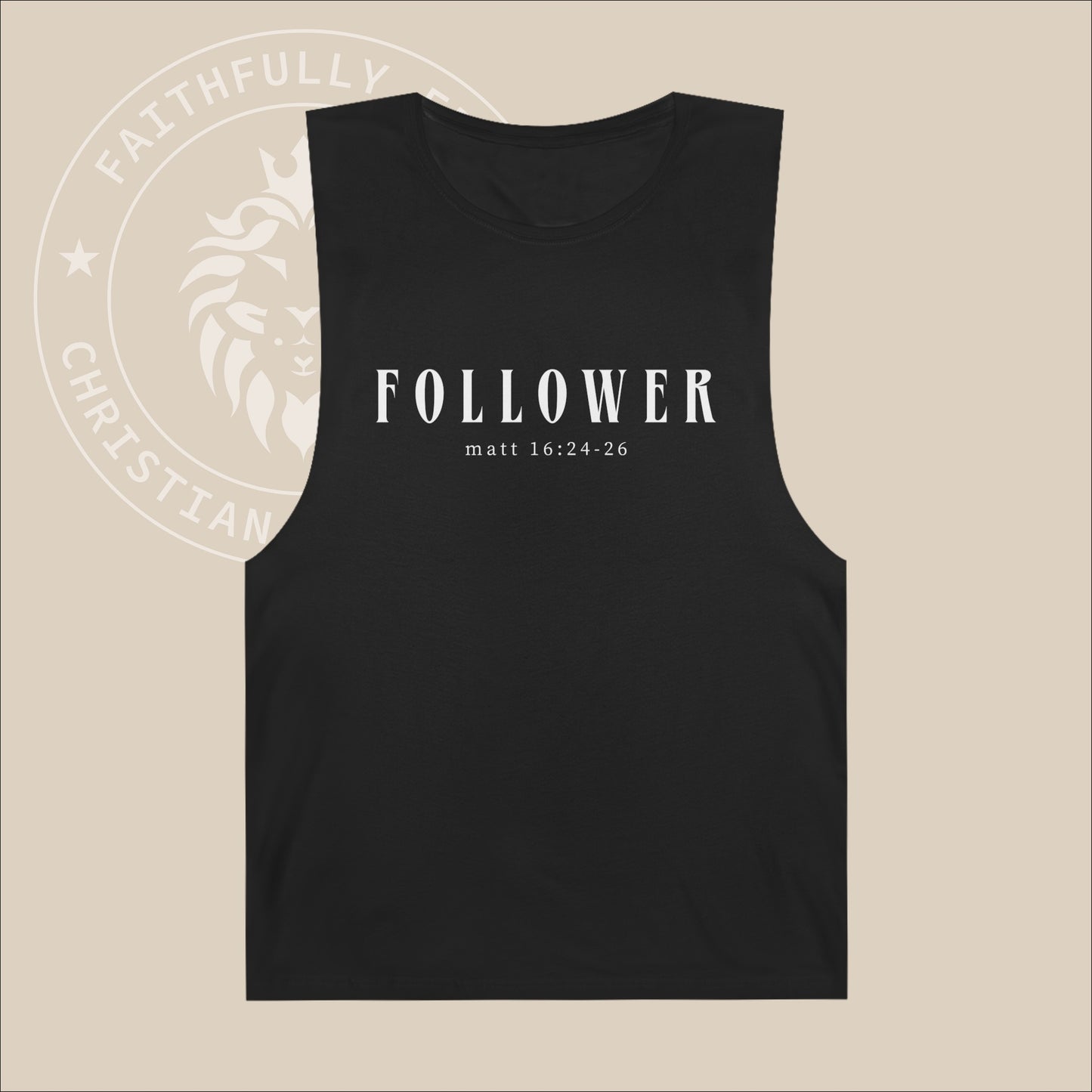 Unisex "Follower" Muscle Tank Top with Matt 16:24-26 print