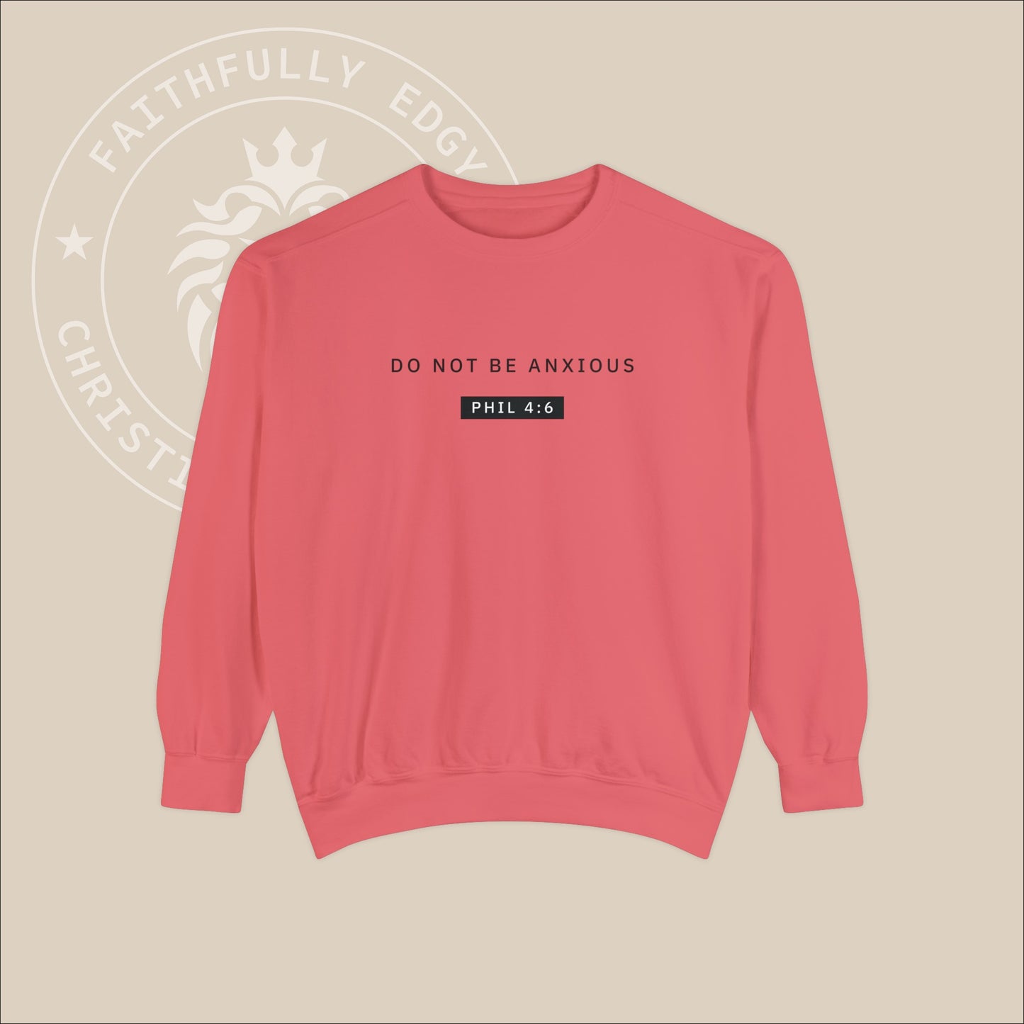 Crimson crewneck sweater with black "Do not be anxious" print. 