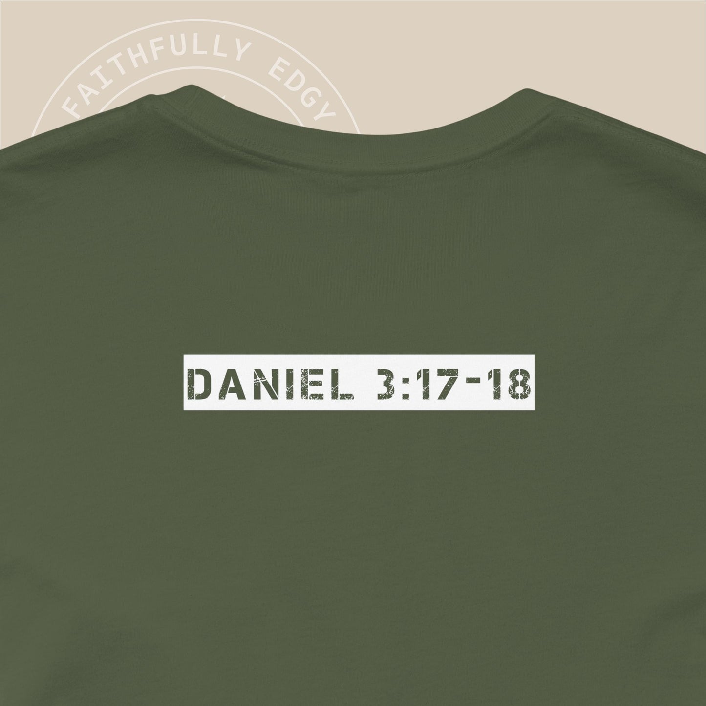 Unisex "Even If" Christian T-shirt inspired by Daniel 3:17-18, reminding us to stand firm our faith regardless of our circumstances.