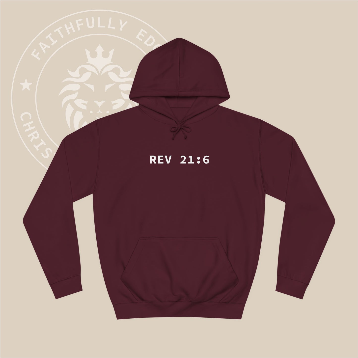 Burgundy hoodie with white "Alpha Omega" back print with verse Rev 23:6 reference.