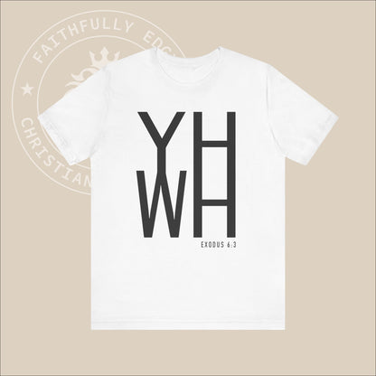 Unisex "YHWH" T-shirt with Exodus 6:3 Print