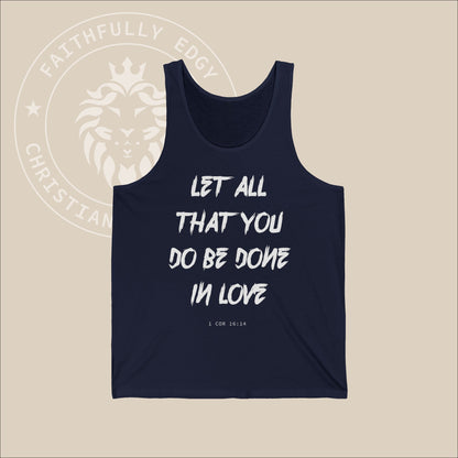 Unisex "All in Love" Christian Jersey Tank referencing 1 Cor 16:14, as a reminder to conduct oneself with love in every aspect of life.