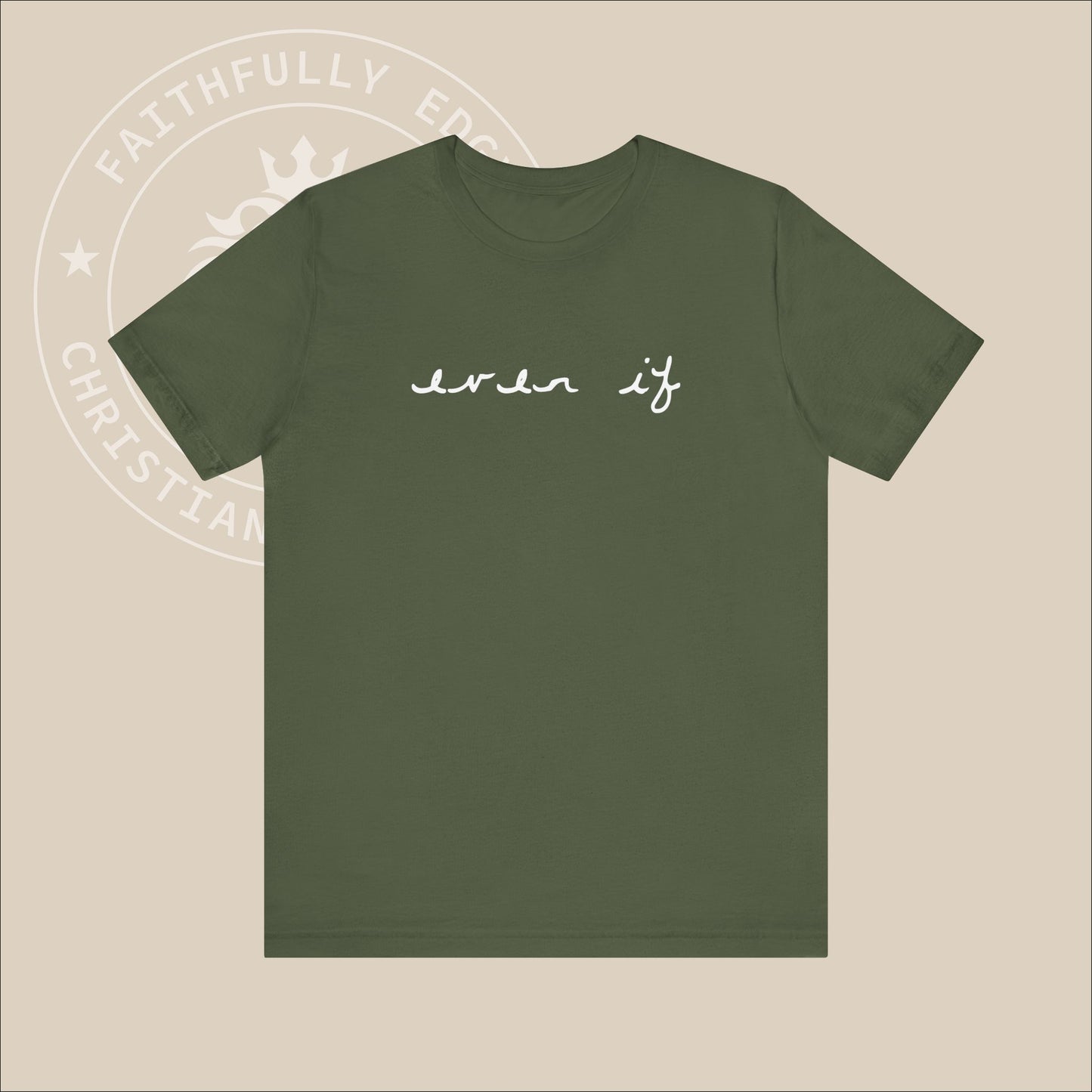 Unisex "Even If" Christian T-shirt inspired by Daniel 3:17-18, reminding us to stand firm our faith regardless of our circumstances.