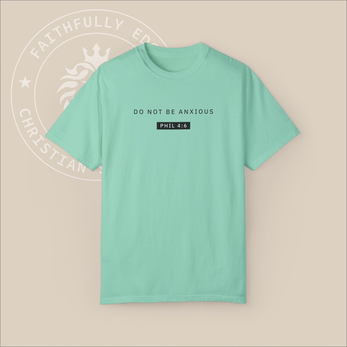 Unisex "Do not be anxious" T-shirt with Philippians 4:6 print,