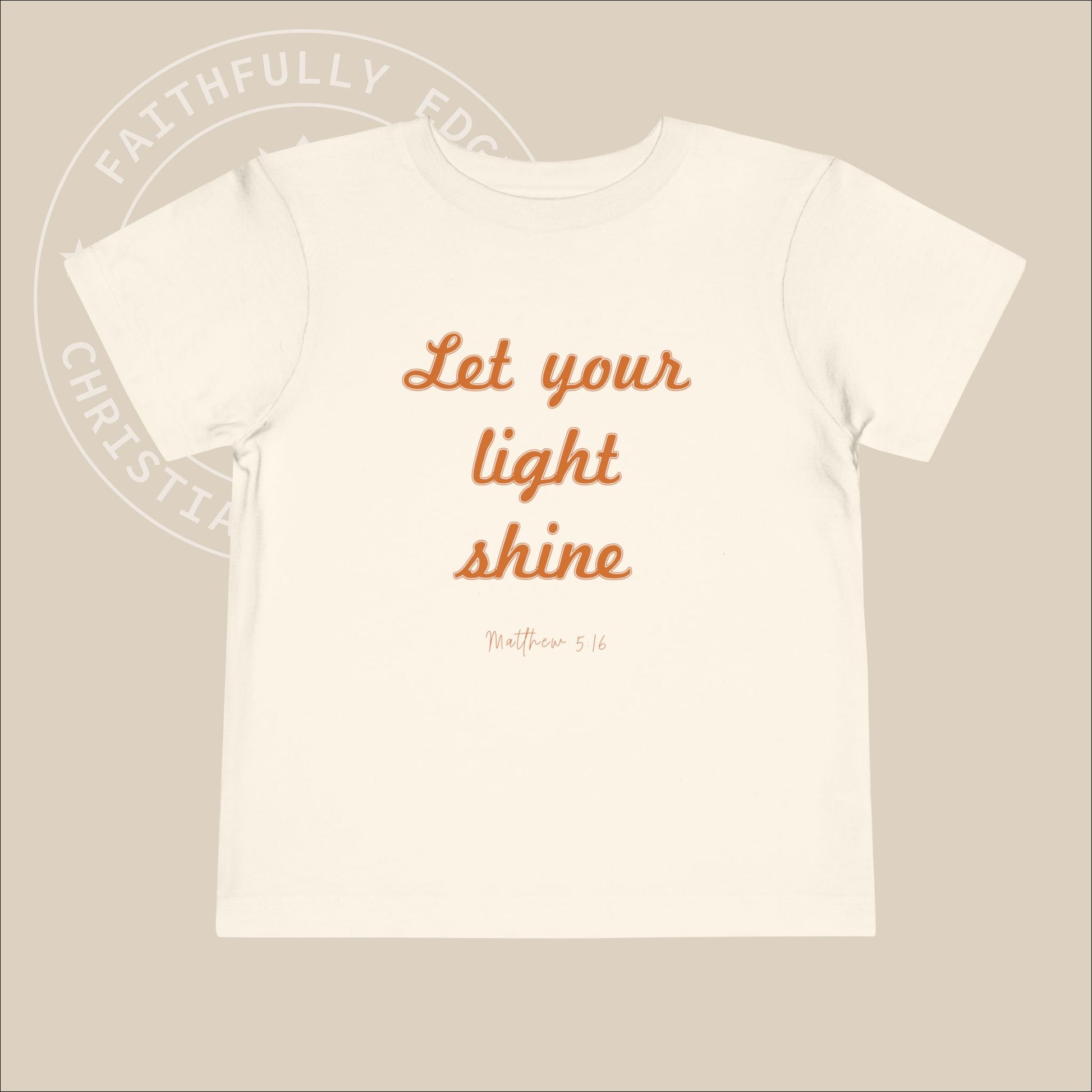 Toddler "Let Your Light Shine" Tee, Matt 5:16 encourages believers to shine their light through good deeds, glorifying God and inspiring all.