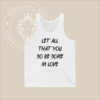 Unisex "All in Love" Christian Jersey Tank referencing 1 Cor 16:14, as a reminder to conduct oneself with love in every aspect of life.