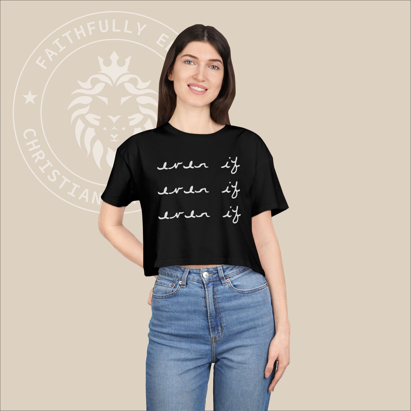 Women's "Even If" Crop Tee with Daniel 3:17-18 print, a continuous reminder to demonstrate our faith regardless of our circumstances.