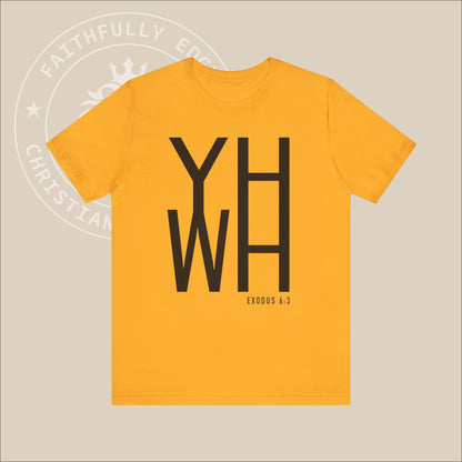 Unisex "YHWH" T-shirt with Exodus 6:3 Print