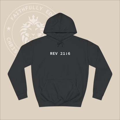 Black hoodie with white "Alpha Omega" back print with verse Rev 23:6 reference.