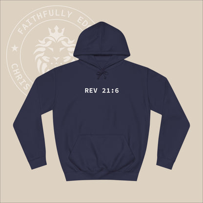 Navy hoodie with white "Alpha Omega" back print with verse Rev 23:6 reference.