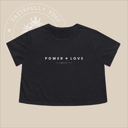 Women's "Power + Love" Crop Tee with 2 Tim. 1:7 print, reminding us God gives us power, love, and a sound mind, not a spirit of fear.