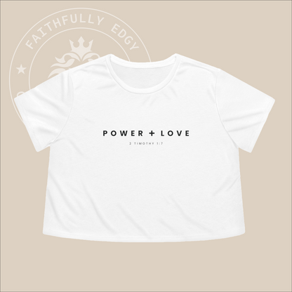 Women's "Power + Love" Crop Tee with 2 Tim. 1:7 print, reminding us God gives us power, love, and a sound mind, not a spirit of fear.