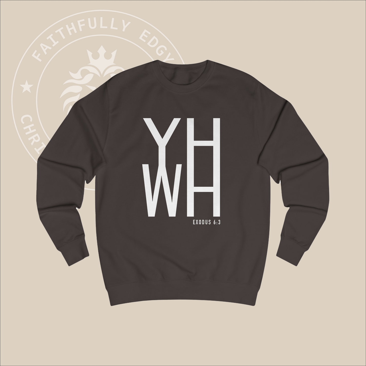 Brown crewneck sweater with white "YHWH" print with verse Exodus 6:3 reference.