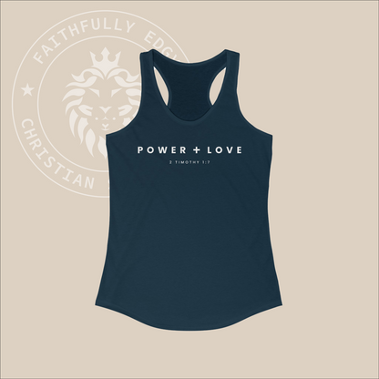 Women's "Power + Love" tank with 2 Tim. 1:7 print, reminding us God gives us power, love, and a sound mind, not a spirit of fear.